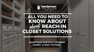 all you need to know about Reach in Closet Solution